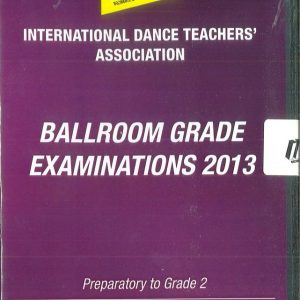 BALLROOM GRADE EXAMINATIONS 2013 - PREPARATORY TO GRADE 2 DVD