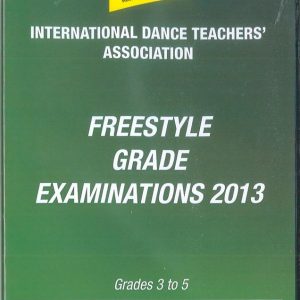 FREESTYLE GRADE EXAMINATIONS 2013 - GRADE 3, GRADE 4 & GRADE 5 - DIGITAL DOWNLOAD