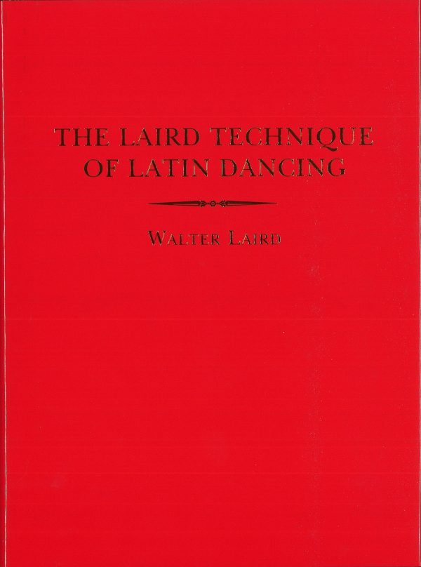 LAIRD TECHNIQUE OF LATIN DANCING (NEW 2022 EDITION)