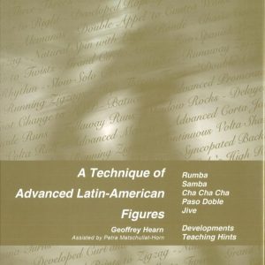 A TECHNIQUE OF ADVANCED LATIN-AMERICAN FIGURES BY GEOFFREY HEARN.