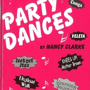 PARTY DANCES BY NANCY CLARKE.