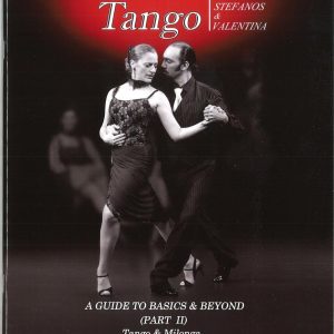 ARGENTINE TANGO - A GUIDE TO BASICS AND BEYOND (PART 2)