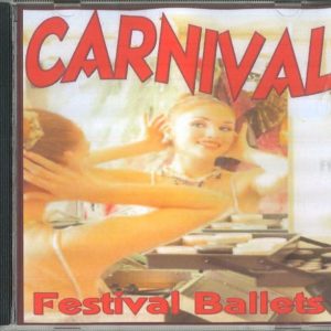 CARNIVAL - FESTIVAL BALLETS